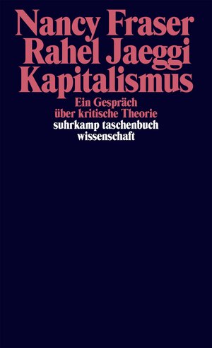 Buchcover Kapitalismus | Nancy Fraser | EAN 9783518763520 | ISBN 3-518-76352-0 | ISBN 978-3-518-76352-0