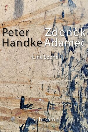 Buchcover Zdeněk Adamec | Peter Handke | EAN 9783518764633 | ISBN 3-518-76463-2 | ISBN 978-3-518-76463-3