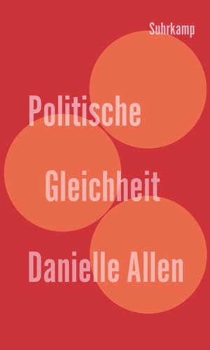 Buchcover Politische Gleichheit | Danielle Allen | EAN 9783518764862 | ISBN 3-518-76486-1 | ISBN 978-3-518-76486-2