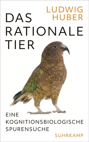 Buchcover Das rationale Tier | Ludwig Huber | EAN 9783518769775 | ISBN 3-518-76977-4 | ISBN 978-3-518-76977-5