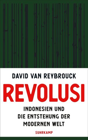 Buchcover Revolusi | David Van Reybrouck | EAN 9783518774021 | ISBN 3-518-77402-6 | ISBN 978-3-518-77402-1