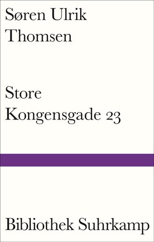 Buchcover Store Kongensgade 23 | Søren Ulrik Thomsen | EAN 9783518776988 | ISBN 3-518-77698-3 | ISBN 978-3-518-77698-8