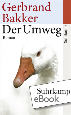 Buchcover Der Umweg | Gerbrand Bakker | EAN 9783518777114 | ISBN 3-518-77711-4 | ISBN 978-3-518-77711-4