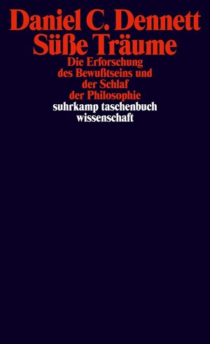 Buchcover Süße Träume | Daniel C. Dennett | EAN 9783518777268 | ISBN 3-518-77726-2 | ISBN 978-3-518-77726-8