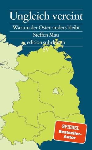 Buchcover Ungleich vereint | Steffen Mau | EAN 9783518781227 | ISBN 3-518-78122-7 | ISBN 978-3-518-78122-7