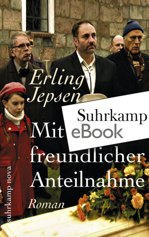 Buchcover Mit freundlicher Anteilnahme | Erling Jepsen | EAN 9783518796801 | ISBN 3-518-79680-1 | ISBN 978-3-518-79680-1