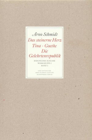 Bargfelder Ausgabe. Arno Schmidt Stiftung im Suhrkamp Verlag. Werkgruppe I-IV: Bargfelder Ausgabe. Werkgruppe I. Romane, Erzählungen, Gedichte, ... Die Gelehrtenrepublik: Werkgruppe I / BD 2