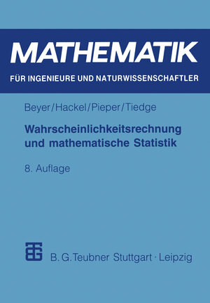 Wahrscheinlichkeitsrechnung und mathematische Statistik. (Mathematik fuer Ingenieure und Naturwissenschaftler). 8., durchges. Aufl.