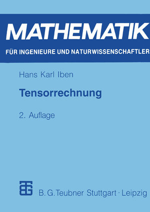 Tensorrechnung (Mathematik für Ingenieure und Naturwissenschaftler, Ökonomen und Landwirte)