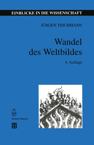 Wandel Des Weltbildes (German Edition): Astronomie, Physik und Meßtechnik in der Kulturgeschichte (Einblicke in die Wissenschaft)