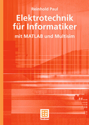 Buchcover Elektrotechnik für Informatiker | Reinhold Paul | EAN 9783519003601 | ISBN 3-519-00360-0 | ISBN 978-3-519-00360-1