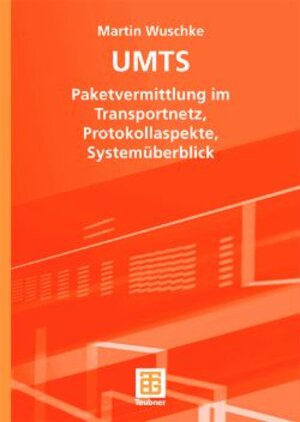 UMTS: Paketvermittlung im Transportnetz, Protokollaspekte, Systemüberblick: Paketvermittlung Im Transportnetz,Protokollaspekte,Systemuberblick