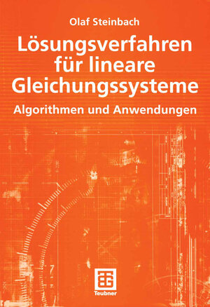 Buchcover Lösungsverfahren für lineare Gleichungssysteme | Olaf Steinbach | EAN 9783519005025 | ISBN 3-519-00502-6 | ISBN 978-3-519-00502-5