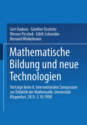 Buchcover Mathematische Bildung und neue Technologien  | EAN 9783519021223 | ISBN 3-519-02122-6 | ISBN 978-3-519-02122-3