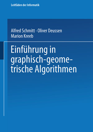 Buchcover Einführung in graphisch-geometrische Algorithmen | Oliver Deussen | EAN 9783519021476 | ISBN 3-519-02147-1 | ISBN 978-3-519-02147-6