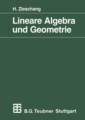 Lineare Algebra und Geometrie (Mathematische Leitfäden) (German Edition)