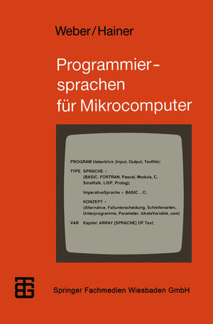 Buchcover Programmiersprachen für Mikrocomputer | Wolfgang J. Weber | EAN 9783519026655 | ISBN 3-519-02665-1 | ISBN 978-3-519-02665-5