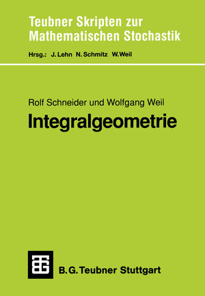 Buchcover Integralgeometrie | Rolf Schneider | EAN 9783519027348 | ISBN 3-519-02734-8 | ISBN 978-3-519-02734-8