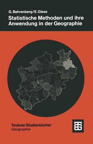 Buchcover Statistische Methoden und ihre Anwendung in der Geographie | Gerhard Bahrenberg | EAN 9783519034032 | ISBN 3-519-03403-4 | ISBN 978-3-519-03403-2