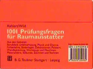 1001 Prüfungsfragen für Raumausstatter.: Aus den Gebieten: Berufsfeld, Unfallverhütung, Physik und Chemie, Farbenlehre, Bodenlegen, Dekorationen, ... Stilkunde, Zeichnen und Rechnen