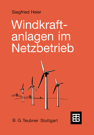 Windkraftanlagen im Netzbetrieb (German Edition)