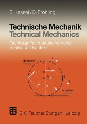 Technische Mechanik: Fachbegriffe im deutschen und englischen Kontext = Technical mechanics (German Edition)