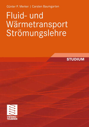 Fluid- und Wärmetransport Strömungslehre (German Edition)