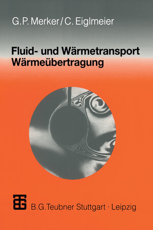 Fluid- und Wärmetransport Wärmeübertragung (German Edition)