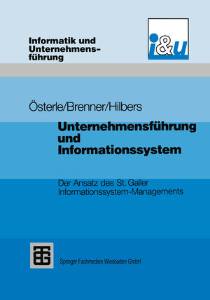 Buchcover Unternehmensführung und Informationssystem | Hubert Österle | EAN 9783519121848 | ISBN 3-519-12184-0 | ISBN 978-3-519-12184-8
