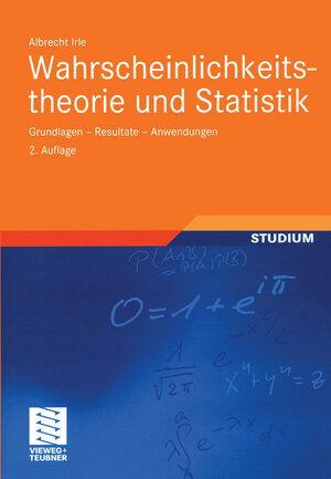 Buchcover Wahrscheinlichkeitstheorie und Statistik | Albrecht Irle | EAN 9783519123958 | ISBN 3-519-12395-9 | ISBN 978-3-519-12395-8