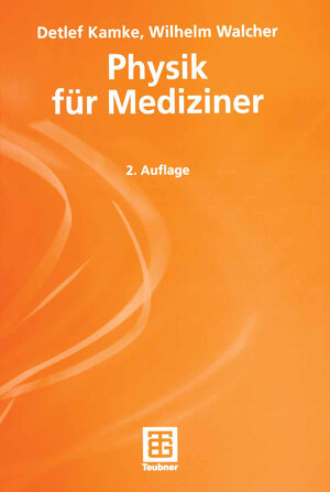 Buchcover Physik für Mediziner | Detlef Kamke | EAN 9783519130482 | ISBN 3-519-13048-3 | ISBN 978-3-519-13048-2