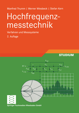 Hochfrequenzmesstechnik: Verfahren und Messsysteme: Verfahren und Meßsysteme