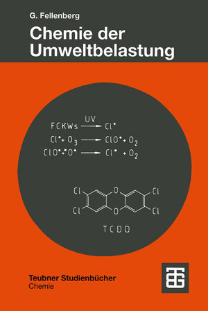 Chemie der Umweltbelastung (Teubner Studienbücher Chemie) (German Edition)