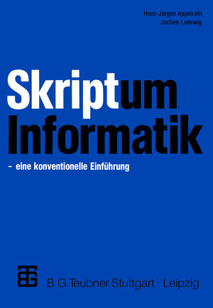 Buchcover Skriptum Informatik | Hans-Jürgen Appelrath | EAN 9783519421535 | ISBN 3-519-42153-4 | ISBN 978-3-519-42153-5
