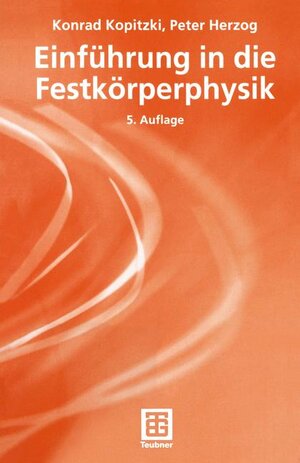 Einführung in die Festkörperphysik (Teubner Studienbücher Physik)