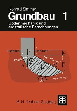 Grundbau, 2 Tle., Tl.1, Bodenmechanik und erdstatische Berechnungen: Bd. 1