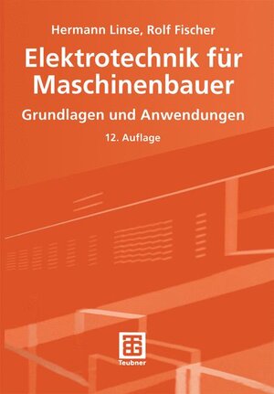 Buchcover Elektrotechnik für Maschinenbauer | Hermann Linse | EAN 9783519463252 | ISBN 3-519-46325-3 | ISBN 978-3-519-46325-2