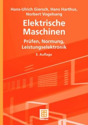 Buchcover Elektrische Maschinen | Hans-Ulrich Giersch | EAN 9783519468219 | ISBN 3-519-46821-2 | ISBN 978-3-519-46821-9