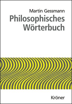 Buchcover Philosophisches Wörterbuch | EAN 9783520013231 | ISBN 3-520-01323-1 | ISBN 978-3-520-01323-1