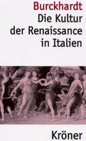Buchcover Die Kultur der Renaissance in Italien | Jacob Burckhardt | EAN 9783520053114 | ISBN 3-520-05311-X | ISBN 978-3-520-05311-4
