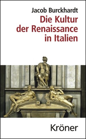 Buchcover Die Kultur der Renaissance in Italien | Jacob Burckhardt | EAN 9783520053916 | ISBN 3-520-05391-8 | ISBN 978-3-520-05391-6