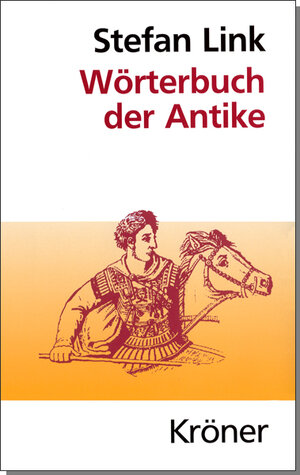 Buchcover Wörterbuch der Antike | Stefan Link | EAN 9783520096111 | ISBN 3-520-09611-0 | ISBN 978-3-520-09611-1