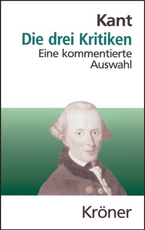 Buchcover Die drei Kritiken | Immanuel Kant | EAN 9783520104113 | ISBN 3-520-10411-3 | ISBN 978-3-520-10411-3