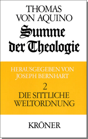 Buchcover Summe der Theologie / Die sittliche Weltordnung | Thomas von Aquin | EAN 9783520106049 | ISBN 3-520-10604-3 | ISBN 978-3-520-10604-9