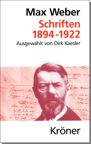 Buchcover Schriften 1894-1922 | Max Weber | EAN 9783520233011 | ISBN 3-520-23301-0 | ISBN 978-3-520-23301-1