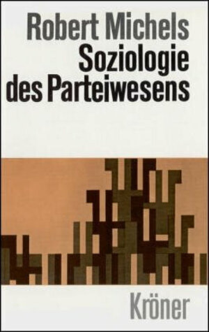 Zur Soziologie des Parteiwesens in der modernen Demokratie