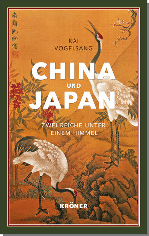 Buchcover China und Japan | Kai Vogelsang | EAN 9783520256010 | ISBN 3-520-25601-0 | ISBN 978-3-520-25601-0