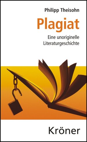 Buchcover Plagiat | Philipp Theisohn | EAN 9783520351913 | ISBN 3-520-35191-9 | ISBN 978-3-520-35191-3