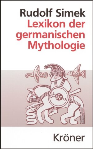 Buchcover Lexikon der germanischen Mythologie | Rudolf Simek | EAN 9783520368041 | ISBN 3-520-36804-8 | ISBN 978-3-520-36804-1