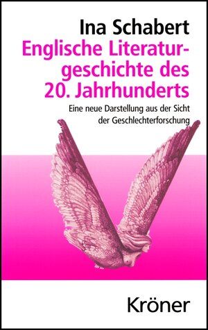 Englische Literaturgeschichte des 20. Jahrhunderts: Eine neue Darstellung aus der Sicht der Geschlechterforschung